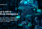 What Is AGI In Artificial Intelligence