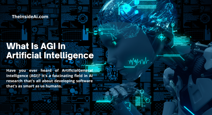 What Is AGI In Artificial Intelligence