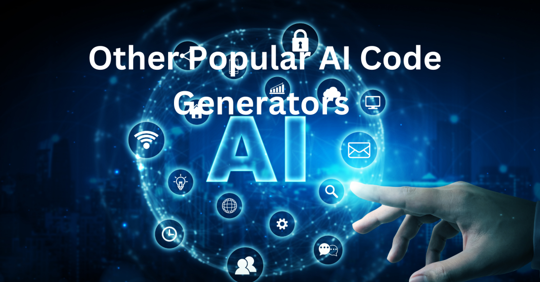 Other Popular AI Code Generators