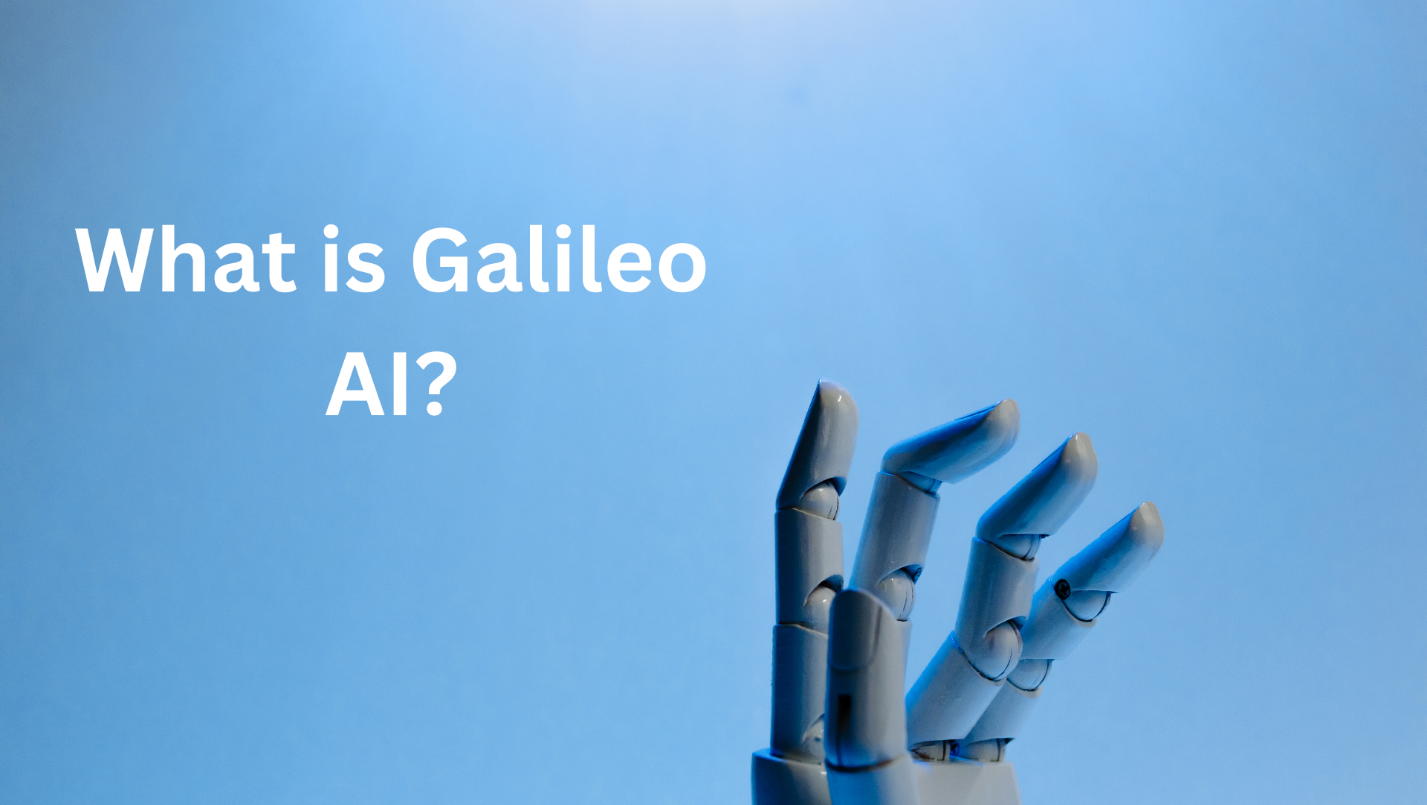 What is Galileo AI?